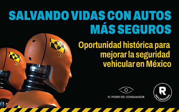 México tiene la oportunidad histórica de exigir autos más seguros para salir del atraso en seguridad vehicular